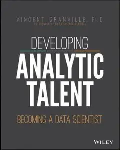 Developing Analytic Talent: Becoming a Data Scientist 