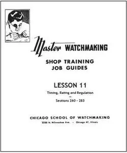 Master Watchmaking Lesson 11 (Repost)