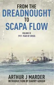 «From the Dreadnought to Scapa Flow» by Arthur J Marder