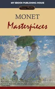 «Monet – Masterpieces» by My Ebook Publishing House