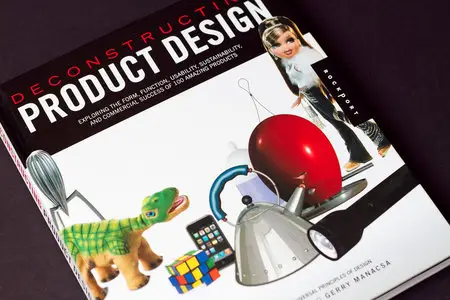 Deconstructing Product Design: Exploring the Form, Function, Usability, Sustainability, and Commercial Success of 100