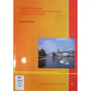 Swiss German, the Modern Alemannic Vernacular in and around Zurich