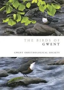 The Birds of Gwent (Helm County Avifauna) (Repost)