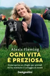 Alexis Fleming - Ogni vita è preziosa