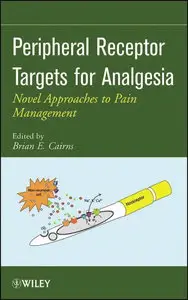 Peripheral Receptor Targets for Analgesia: Novel Approaches to Pain Management