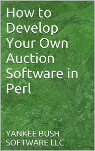 How to Develop Your Own Auction Software in Perl