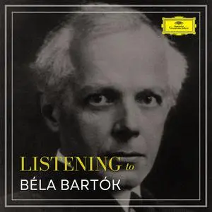 VA - Listening to Béla Bartók (2022)