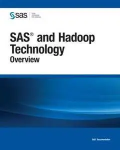 SAS and Hadoop Technology : Overview