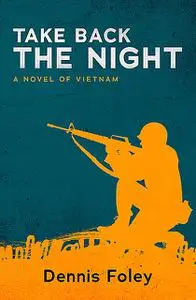 «Take Back the Night» by Dennis Foley