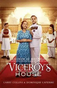 Freedom at Midnight: Inspiration for the major motion picture Viceroy’s House