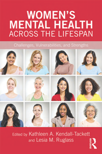 Women’s Mental Health Across the Lifespan : Challenges, Vulnerabilities, and Strengths