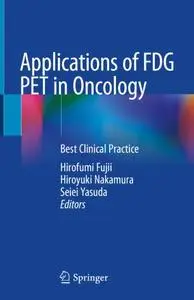 Applications of FDG PET in Oncology: Best Clinical Practice