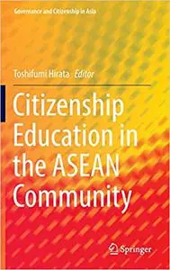 Citizenship Education in the ASEAN Community