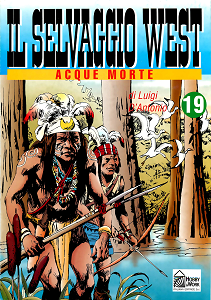 Il Selvaggio West - Volume 19 - Acque Morte