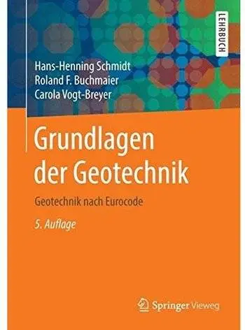 Grundlagen der Geotechnik: Geotechnik nach Eurocode (Auflage: 5)