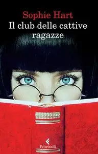 Sophie Hart - Il club delle cattive ragazze (Repost)