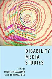 Disability Media Studies