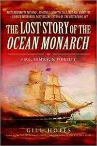 The Lost Story of the Ocean Monarch