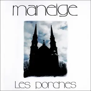Maneige - Les Porches (1975) [Remastered 2007]