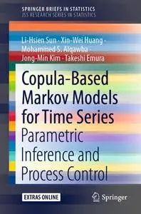 Copula-Based Markov Models for Time Series: Parametric Inference and Process Control