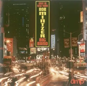 Bob Mintzer Big Band - Only In New York (1994) 
