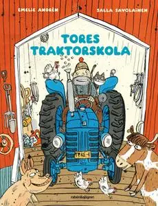 «Tores traktorskola» by Emelie Andrén