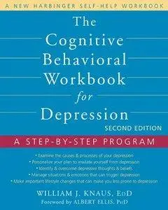 The Cognitive Behavioral Workbook for Depression: A Step-by-Step Program (repost)