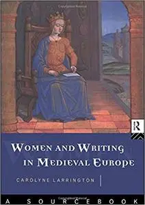 Women and Writing in Medieval Europe: A Sourcebook