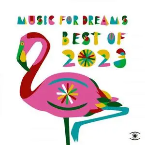 VA - Music For Dreams Best Of 2023 (2023) [Official Digital Download]