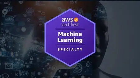Aws Certified Machine Learning – Specialty (Mls-C01) - 2023 by Manifold AI Learning
