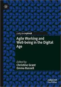 Agile Working and Well-Being in the Digital Age