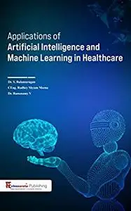 Applications of Artificial Intelligence and Machine Learning in Healthcare