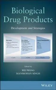 Biological Drug Products: Development and Strategies 