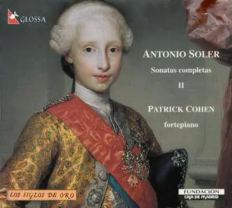 Antonio Soler - Sonatas completas, Vol. II - Patrick Cohen, fortepiano (1998) {Glossa GCD 920509}