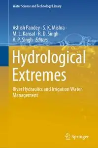Hydrological Extremes: River Hydraulics and Irrigation Water Management
