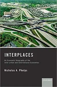 Interplaces: An Economic Geography of the Inter-urban and International Economies