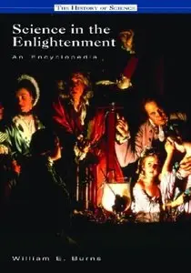 Science in the Enlightenment: An Encyclopedia (History of Science) (Repost)
