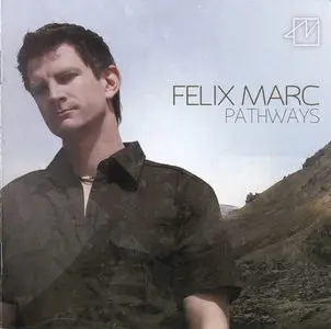 Felix Marc - Pathways (2008)