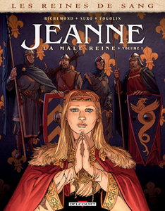 Les Reines de Sang - Jeanne - la Mâle Reine - Tome 1 (2018)