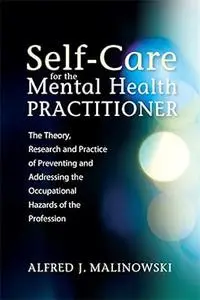 Self-Care for the Mental Health Practitioner