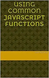 Using Common JavaScript Functions