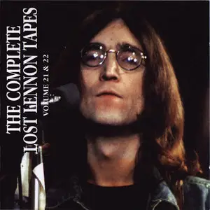 John Lennon: The Complete Lost Lennon Tapes Vol. 1-22 (1996-1998)