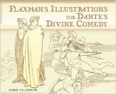 Flaxman's Illustrations for Dante's Divine Comedy (Dover Books on Fine Art)