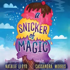 «A Snicker of Magic» by Natalie Lloyd