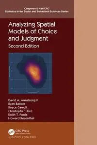 Analyzing Spatial Models of Choice and Judgment (Chapman & Hall/CRC Statistics in the Social and Behavioral Sciences)