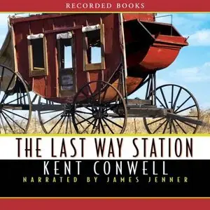 Conwell, Kent - The Last Way Station
