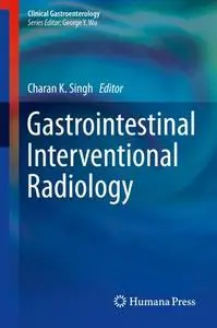 Gastrointestinal Interventional Radiology (Repost)