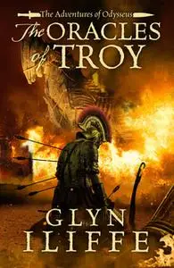 «The Oracles of Troy» by Glyn Iliffe