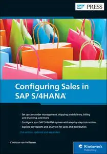 Configuring Sales in SAP S4HANA, 2nd Edition