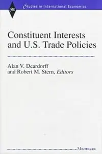 Constituent Interests and U.S. Trade Policies (Studies in International Economics) (Repost)